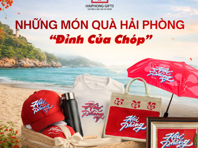 Check-in Hải Phòng Xong Đừng Quên Mang Về Những Món Quà “Đỉnh Của Chóp”